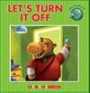 Let's Turn It Off (Lets Environment Series)