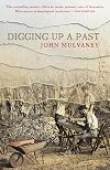 Digging up a past