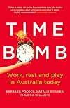 Time Bomb: Work, Rest, and Play in Australia Today