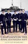 Chaplains in the Royal Australian Navy: 1912 to the Vietnam War