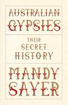 Australian Gypsies: Their Secret History