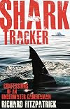 Shark Tracker: Confessions of an Underwater Cameraman