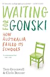 Waiting for Gonski: How Australia failed its schools