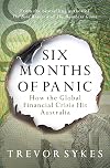 Six Months of Panic: How the Global Financial Crisis Hit Australia