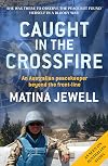 Caught in the Crossfire: An Australian Peacekeeper Beyond the Front-line