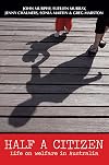 Half a citizen life on welfare in Australia