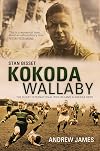 Kokoda wallaby : Stan Bisset : the rugby international who became a Kokoda hero