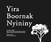 Yira Boornak Nyininy (Wirlomin Noongar Language and Stories Project)