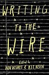 Writing to the Wire