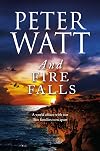 And Fire Falls: The Frontier Series 8