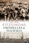 Fromelles and Pozieres: In the Trenches of Hell