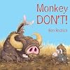 Monkey Don't!