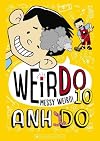 Messy Weird!