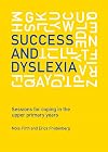 Success and Dyslexia: Sessions for Coping in the Upper Primary Years