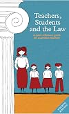 Teachers, Students and the Law: A Quick Reference Guide for Australian Teachers