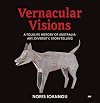 Vernacular visions : a folklife history of Australia : art, diversity, storytelling