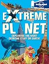 Not For Parents Extreme Planet (Lonely Planet Kids)