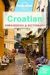 Lonely Planet : Phrasebook : Croatian : Phrasebook & dictionary