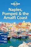 Lonely Planet : Naples, Pompeii & the Amalfi Coast