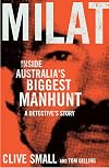 Milat: Inside Australia's Biggest Manhunt, a Detective's Story