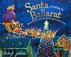 Santa is Coming to Ballarat