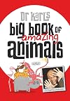 Dr Karl's Big Book of Amazing Animals