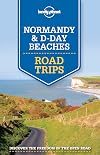 Lonely Planet : Road Trips : Normandy & D-Day Beaches