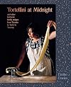 Tortellini at Midnight: And Other Heirloom Family Recipes from Taranto to Turin to Tuscany