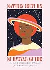 Saturn Return Survival Guide: Navigating this cosmic rite of passage