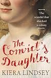 The Convict's Daughter: The Scandal that Shocked a Colony