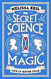 The Secret Science of Magic