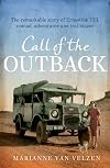 Call of the Outback: The Remarkable Story of Ernestine Hill, Nomad, Adventurer and Trailblazer