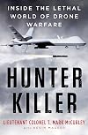 Hunter Killer: Inside the Lethal World of Drone Warfare