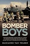 Bomber Boys: The Extraordinary Adventures of a Group of Airmen Who Escaped the Japanese and Became the RAAF's Celebrated 18th Squadron
