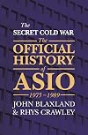 The Secret Cold War: The Official History of ASIO, 1975-1989