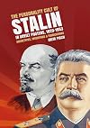 The Personality Cult of Stalin in Soviet Posters, 1929-1953 : Archetypes, Inventions and Fabrications
