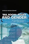 Tax, Social Policy and Gender : Rethinking equality and efficiency