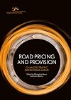 Road Pricing and Provision: Changed Traffic Conditions Ahead