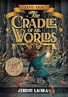 Jane Doe and Cradle of All Worlds