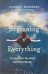 The Beginning of Everything: The Year I Lost My Mind and Found Myself