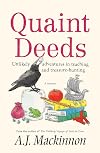 Quaint Deeds: Unlikely adventures in teaching and treasure-hunting