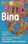 Bina: First Nations Languages, Old and New