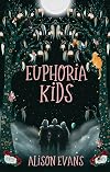 Euphoria Kids
