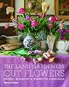 The Land Gardeners: Cut Flowers