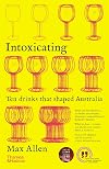 Intoxicating: Ten Drinks that Shaped Australia