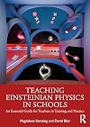 Teaching Einsteinian Physics in Schools