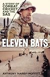 Eleven Bats: A Story of Cricket and the SAS