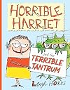 Horrible Harriet and the Terrible Tantrum