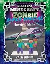 Survival Mode (Diary of a Minecraft Zombie: Super Special 3) (Diary of a Minecraft Zombie)