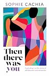 Then there was you